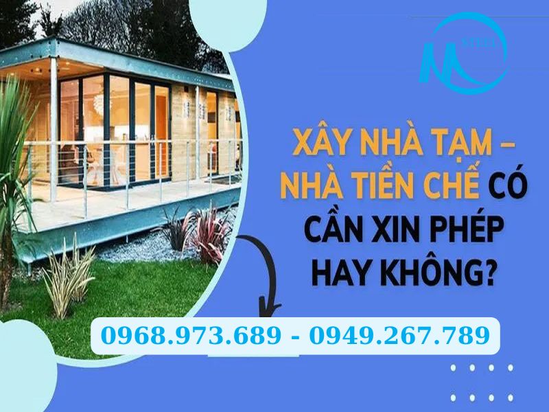 Xây nhà tiền chế có cần xin giấy phép xây dựng không