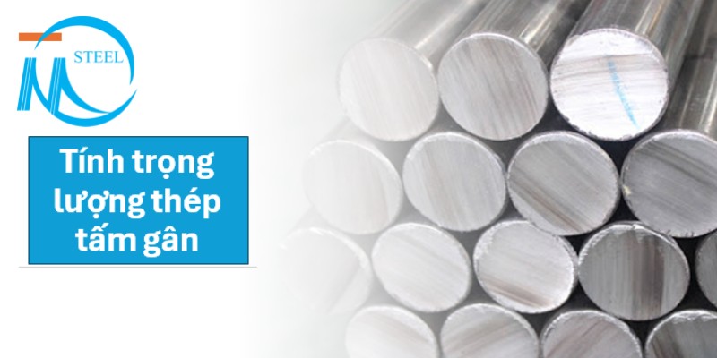 Cách Tính Trọng Lượng Thép Tấm Tròn