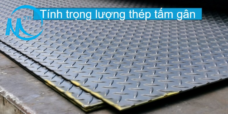Cách Tính Trọng Lượng Thép tấm Gân
